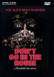 Don't Go in the House Video Cover 1